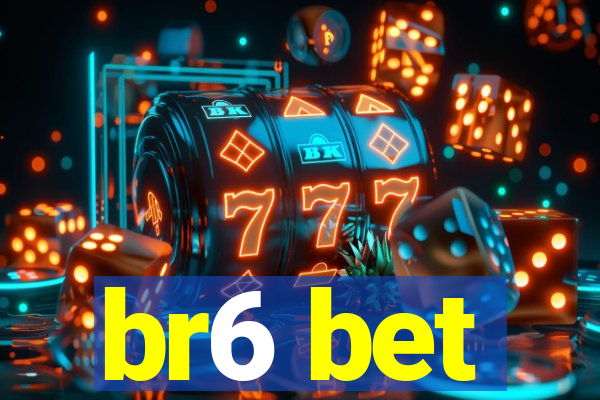 br6 bet